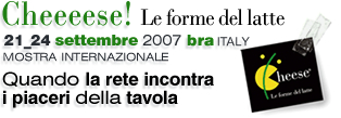 Vai alla fotogallery e videogallery di WI-PIE partecipa a cheese, la piu' grande rassegna internazionale dedicata al formaggio di qualita